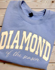 Diamond of the Season Sweatshirt