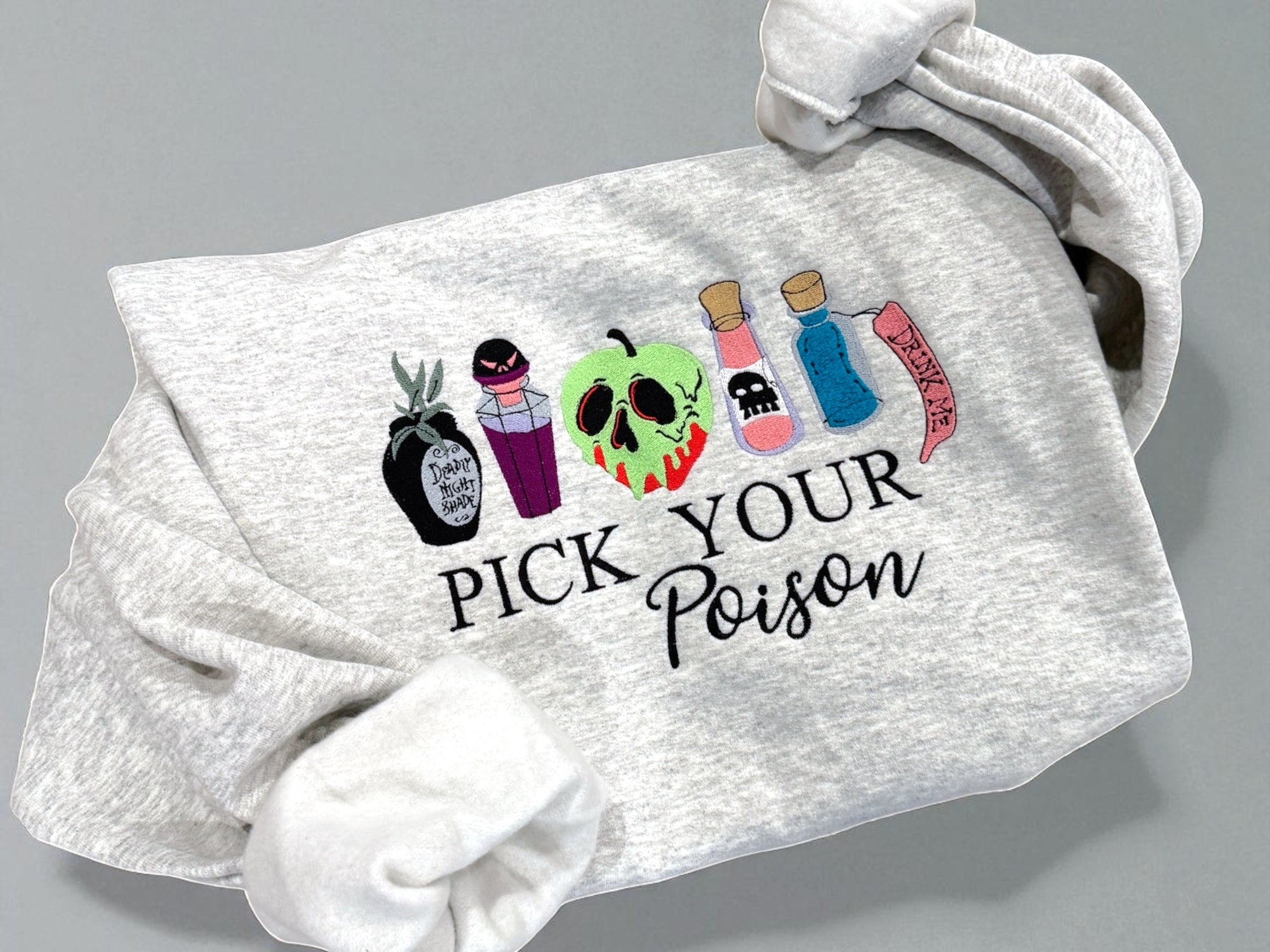 Pick Your Poison Sweatshirt