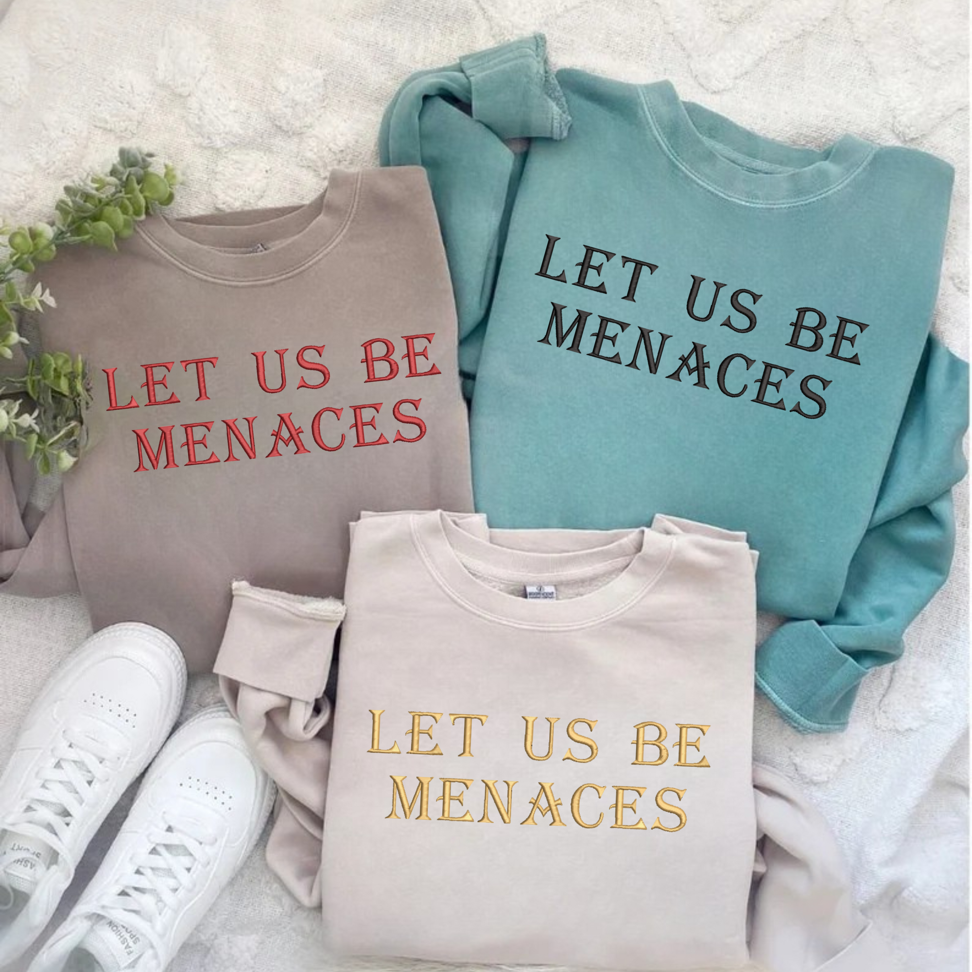 Let Us Be Menaces Vintage Wash Sweatshirt