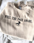 Well The F*ck Aware Vintage Wash Sweatshirt