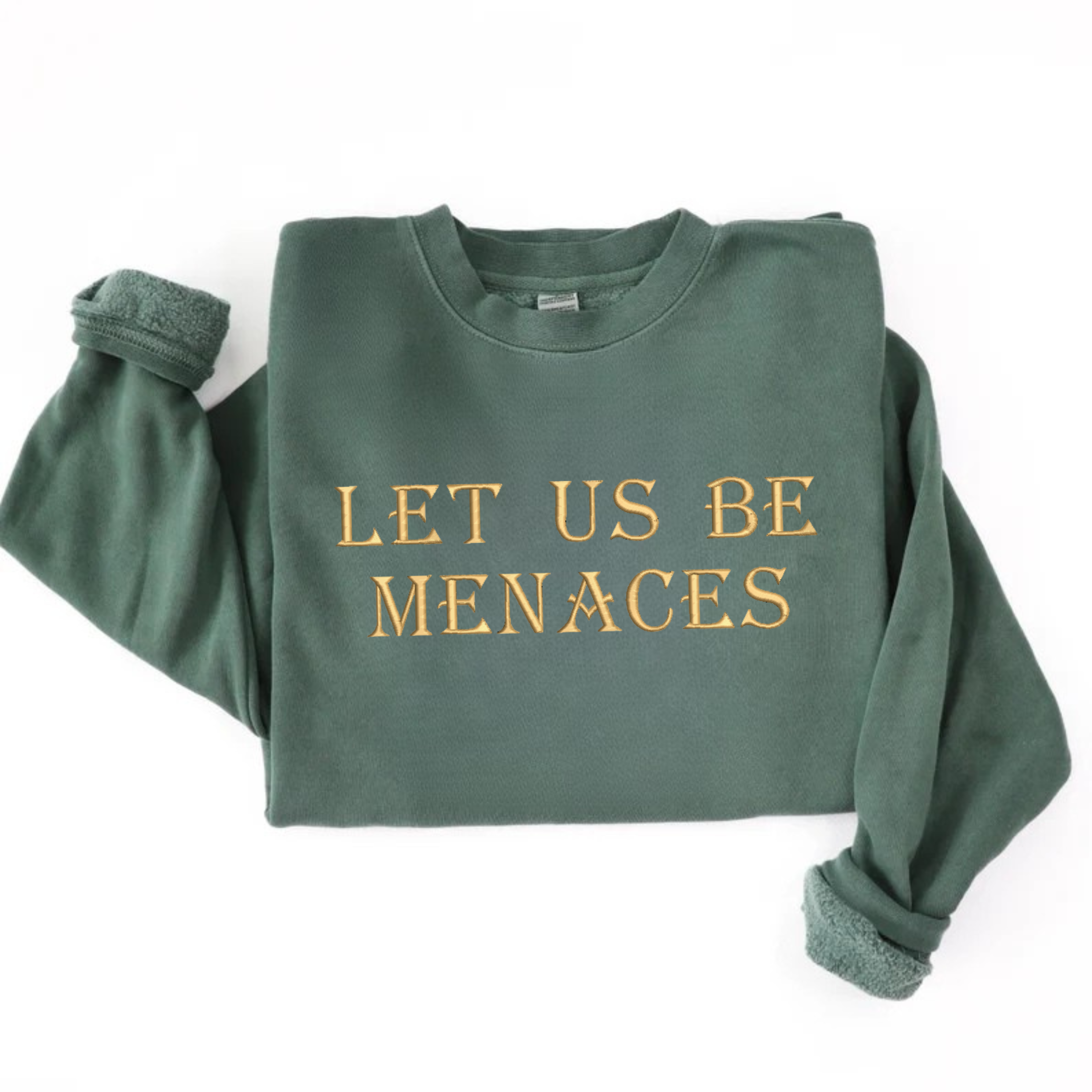 Let Us Be Menaces Vintage Wash Sweatshirt